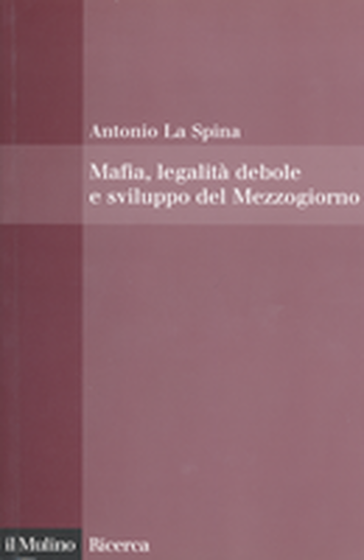 Cover Mafia, legalità debole e sviluppo del Mezzogiorno