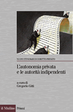 copertina L'autonomia privata e le autorità indipendenti