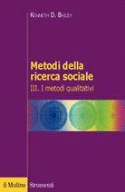 Metodi della ricerca sociale. Vol. III. I metodi qualitativi