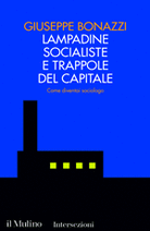 Lampadine socialiste e trappole del capitale