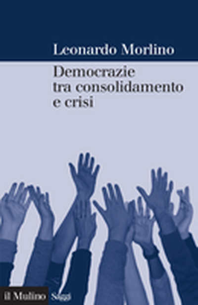 Cover Democrazie tra consolidamento e crisi