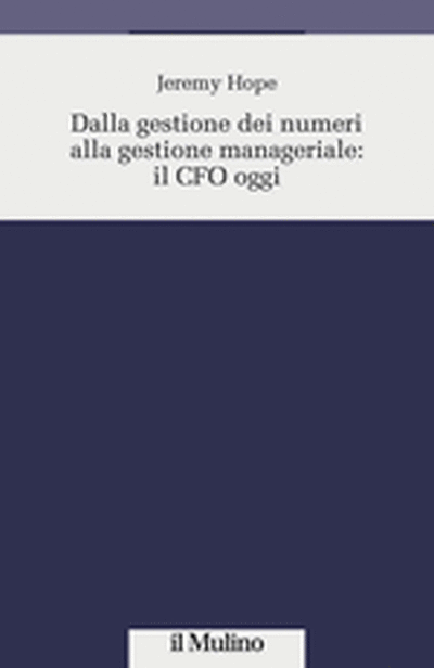 Cover Dalla gestione dei numeri alla gestione manageriale: il CFO oggi