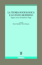 La teoria sociologica e lo stato moderno