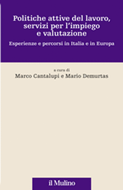 Cover Politiche attive del lavoro, servizi per l'impiego e valutazione