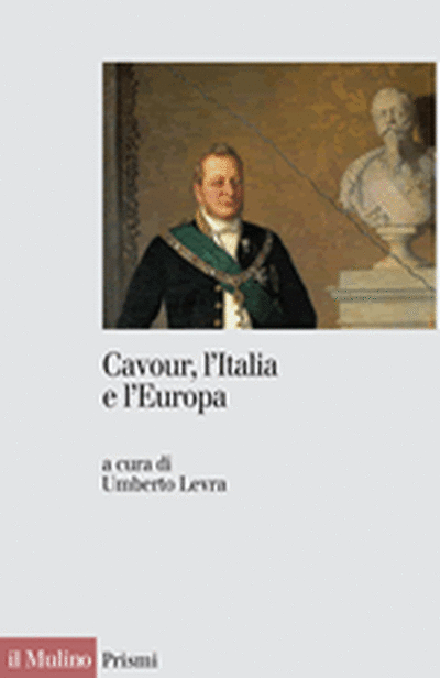 Cover Cavour, l'Italia e l'Europa