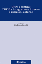 Oltre i confini: l'UE tra integrazione interna e relazioni esterne