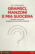 Gramsci, Manzoni e mia suocera