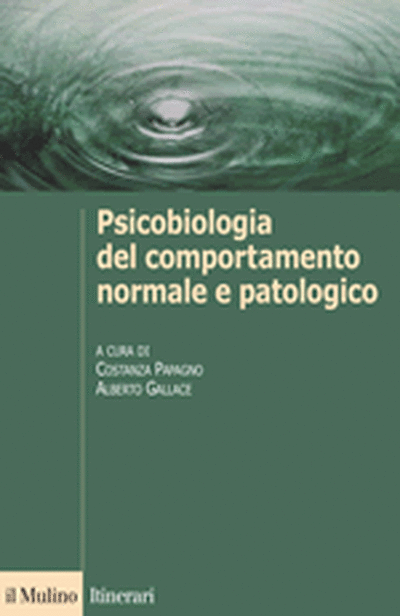 Copertina Psicobiologia del comportamento normale e patologico