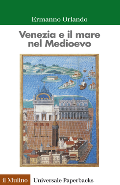 copertina Venice and the Sea in the Middle Ages