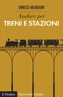 copertina Discover Italian Trains and Railway Stations