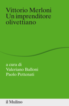 Vittorio Merloni un imprenditore olivettiano