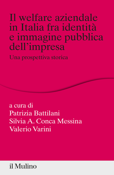 Cover Il welfare aziendale in Italia fra identità e immagine pubblica dell'impresa