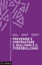 Prevenire e contrastare il bullismo e il cyberbullismo