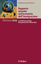 Rapporto annuale sull'economia dell'immigrazione. Edizione 2019