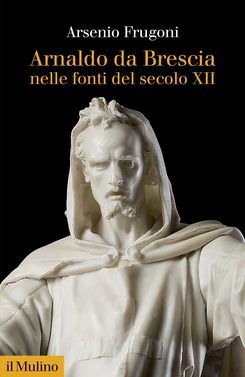copertina Arnaldo da Brescia nelle fonti del secolo XII