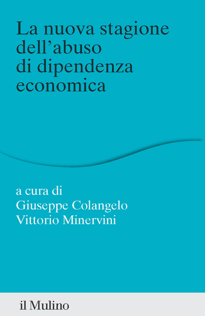 Cover La nuova stagione dell'abuso di dipendenza economica